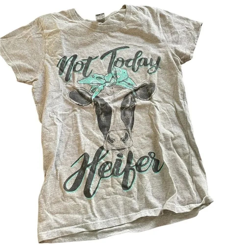 Not Today Heifer ladies size small shirt excellent condition